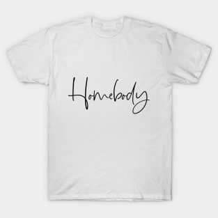 Homebody T-Shirt